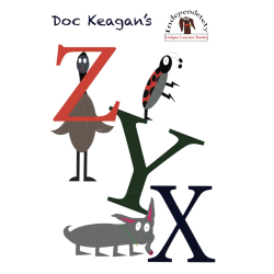 Doc Keagan's ZYX: Learning Your Letters in a Unique Way